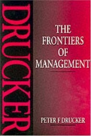 The Frontiers of Management: Where Tomorrow's Decisions Are Being Shaped Today
