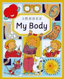 My Body (Fleurus Images)