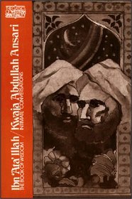 Ibn 'Ata' Illah the Book of Wisdom/Kwaja Abdullah Ansari Intimate Conversations (One Volume)