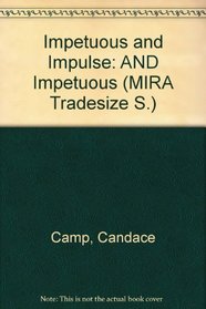 Impetuous and Impulse