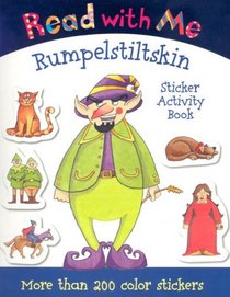 Read with Me Rumpelstiltskin: Sticker Activity Book (Read with Me (Make Believe Ideas))