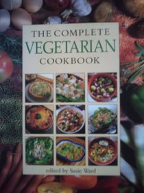 Complete Vegetarian Cook Book (A Quintet Book)
