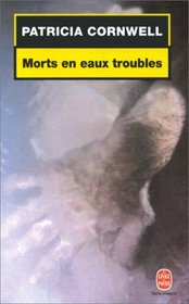 Morts en Eaux Troubles (Cause of Death, Kay Scarpetta, Bk 7) (Audio Cassette) (French Edition)