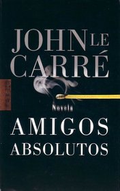 Amigos Absolutos (Arete) (Spanish Edition)