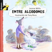 Entre algodones (Librosaurio) (Spanish Edition)