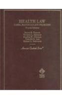 Health Law: Cases, Materials  Problems, 4th Ed