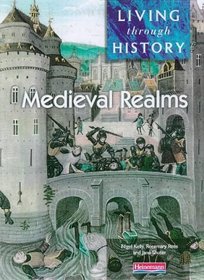 Medieval Realms (Living Through History)