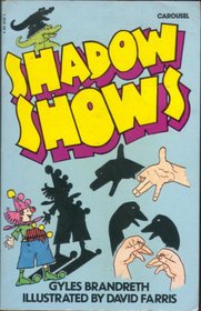 Shadow Shows (Carousel Books)