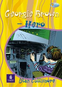 Georgie Brown - Hero!: Pack of 6 with Teachers Cards (Pelican Hi-lo Readers)