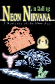 Neon Nirvana: A Romance of the New Age
