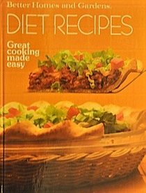 Better Homes and Gardens Diet Recipes (Great Cooking Made Easy)