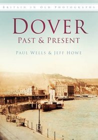 Dover: Past and Present (Past & Present)