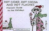 Hot Cider, Hot Cocoa and Hot Flashes: Maxine's Guide to the Holidays