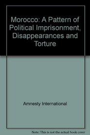 Morocco: A Pattern of Political Imprisonment, 