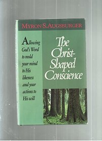 The Christ-Shaped Conscience