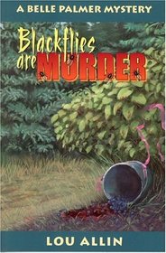 Blackflies are Murder (Belle Palmer, Bk 2)