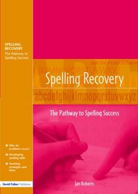 Spelling Recovery: The Pathway to Spelling Success