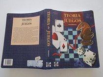 Teoria de Juegos (Spanish Edition)
