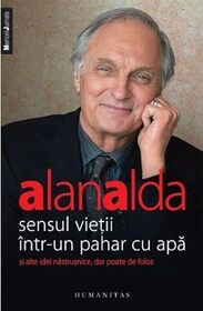 Sensul vietii intr-un pahar cu apa (Things I Overheard While Talking to Myself) (Romanian Edition)