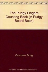 Pudgy Fingers Count (A Pudgy Board Book)