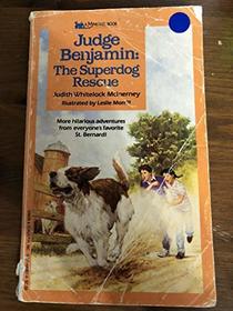 Judge Benjamin: The Superdog Rescue