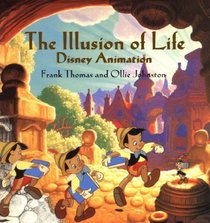 ILLUSION OF LIFE, THE: DISNEY ANIMATION