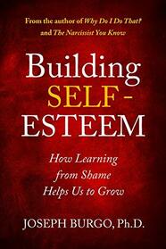 Building Self-Esteem: How Learning from Shame Helps Us to Grow