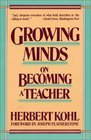 Growing Minds: On Becoming a Teacher (Harper & Row Series on the Professions)