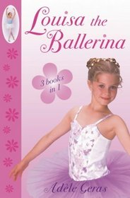 Louisa the Ballerina: 