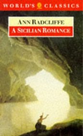 A Sicilian Romance (The World's Classics)