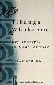 Tikanga Whakaaro: Key Concepts in Maori Culture