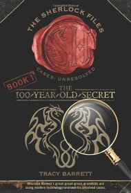 The 100-Year-Old Secret (Sherlock Files, Bk 1)