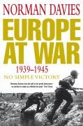 Europe at War 1939-1945: No Simple Victory