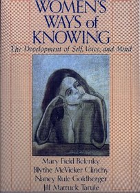 Women's ways of knowing: The development of self, voice, and mind