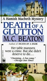 Death of a Glutton (Hamish MacBeth, Bk 8)