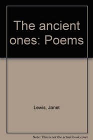 The ancient ones: Poems