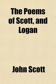The Poems of Scott, and Logan