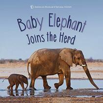 Baby Elephant Joins the Herd (First Discoveries)