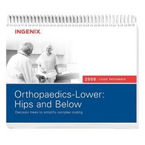 Code Pathways for Orthopaedics Lower Hips & Below 2009