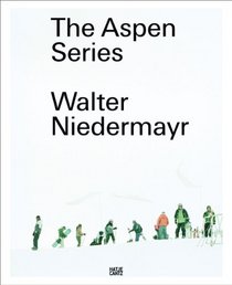 Walter Niedermayr: The Aspen Series