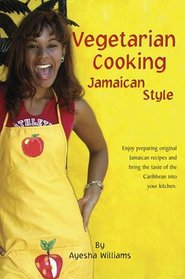 VEGETARIAN COOKING JAMAICAN STYLE (Cookery)