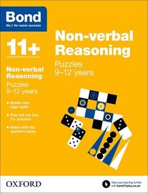 Bond 11+: Non Verbal Reasoning: Puzzles: 9-12 Years