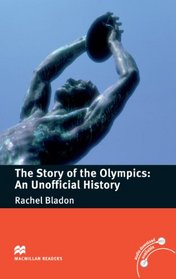 Macmillan Readers: the Story of the Olympics - An Unofficial