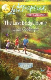 The Last Bridge Home (True Large Print)