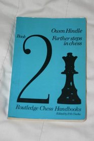 Further Steps in Chess (Chess Handbooks)