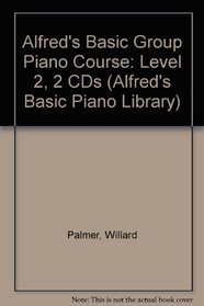 Alfred's Basic Group Piano Course (Book & 2-CD Set) (Alfred's Basic Piano Library)