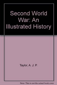Second World War: An Illustrated History