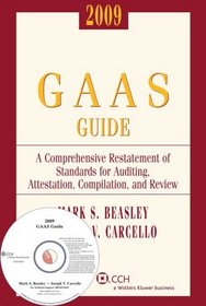 GAAS Guide (2009): A Comprehensive Restatement of Standards for Auditing, Attestation, Compilation, and Review (Miller Gaas Guide)