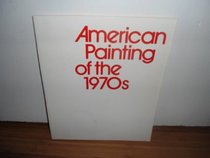 American Painting of the Seventies: Essay