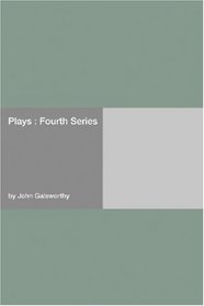 Plays : Fourth Series